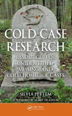 Cold Case Research Resources for Unidentified, Missing, and Cold Homicide Cases - Pettem, Silvia