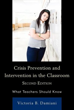 Crisis Prevention and Intervention in the Classroom - Damiani, Victoria B.