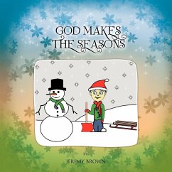 God Makes The Seasons - Brown, Jeremy