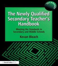 The Newly Qualified Secondary Teacher's Handbook - Bleach, Kevan