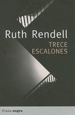 Trece Escalones = Thirteen Steps Down - Rendell, Ruth