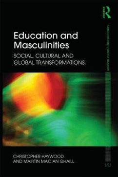 Education and Masculinities - Haywood, Chris; Mac An Ghaill, Mairtin