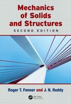 Mechanics of Solids and Structures - Fenner, Roger T. (Imperial College London, UK); Reddy, J.N. (Texas A&M University, College Station, USA)