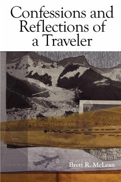 Confessions and Reflections of a Traveler - McLean, Brett