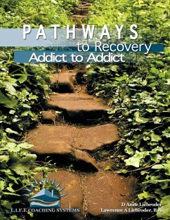 Pathways to Recovery - Liebroder, D Anne; Liebroder BA, Lawrence A