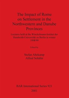 The Impact of Rome on Settlement in the Northwestern and Danube Provinces