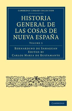 Historia General de las Cosas de Nueva España - Volume 3 - Sahaguan, Bernardino De