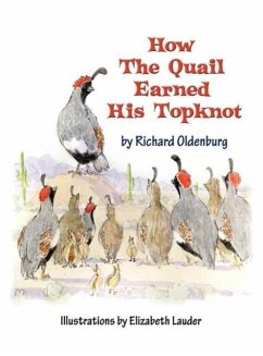 How the Quail Earned His Topknot - Oldenburg, Richard