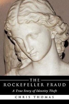 The Rockefeller Fraud - Thomas, Chris