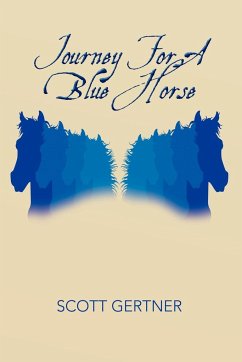 Journey for a Blue Horse - Gertner, Scott