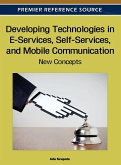Developing Technologies in E-Services, Self-Services, and Mobile Communication