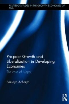Pro-poor Growth and Liberalization in Developing Economies - Acharya, Sanjaya