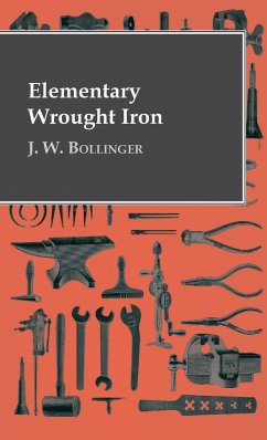 Elementary Wrought Iron - Bollinger, J. W.