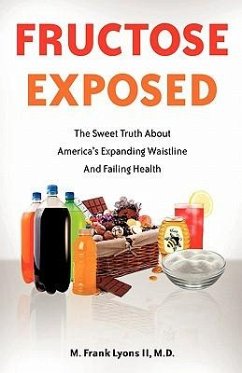 Fructose Exposed - Lyons, M. Frank