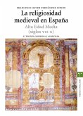Religiosidad medieval en España : Alta Edad Media (siglos VII-X)