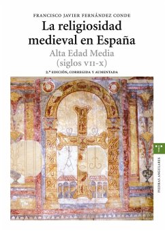 Religiosidad medieval en España : Alta Edad Media (siglos VII-X) - Fernández Conde, Francisco Javier