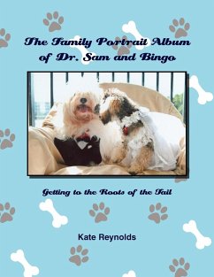 The Family Portrait Album of Dr. Sam and Bingo - Reynolds, Kate