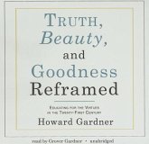 Truth, Beauty, and Goodness Reframed: Educating for the Virtues in the Twenty-First Century