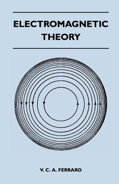 Electromagnetic Theory - Ferraro, V. C. A.