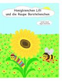 Honigbienchen Lilli und die Raupe Borstelienchen