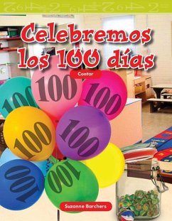 Celebremos Los 100 Días - Barchers, Suzanne I