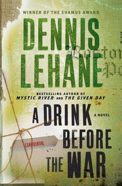 A Drink Before the War - Lehane, Dennis
