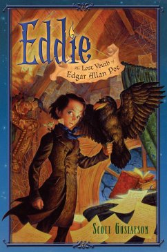 Eddie: The Lost Youth of Edgar Allan Poe - Gustafson, Scott