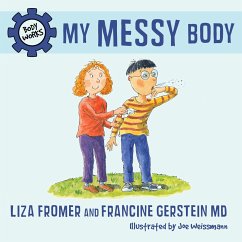 My Messy Body - Fromer, Liza; Gerstein, Francine