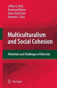 Multiculturalism and Social Cohesion - Reitz, Jeffrey G.;Breton, Raymond;Dion, Karen Kisiel