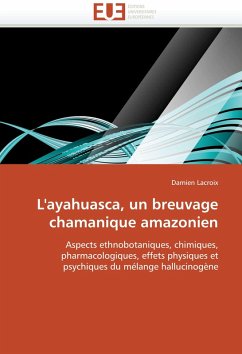Cover L''ayahuasca, un breuvage chamanique amazonien