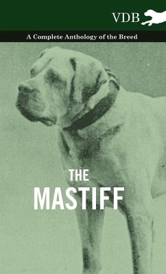 The Mastiff - A Complete Anthology of the Breed - Various