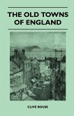 The Old Towns Of England
