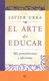El arte de educar : mis pensamientos y aforismos