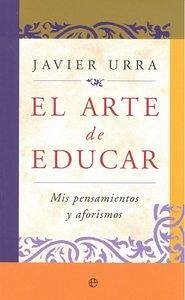 Cover El arte de educar : mis pensamientos y aforismos