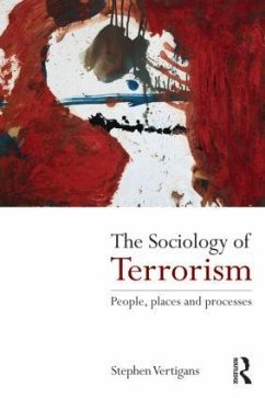 The Sociology of Terrorism - Vertigans, Stephen