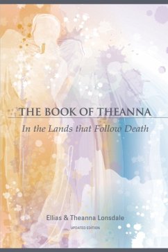 The Book of Theanna: In the Lands That Follow Death - Lonsdale, Ellias