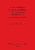 Plants and People in Late Neolithic and Early Bronze Age Northern Greece