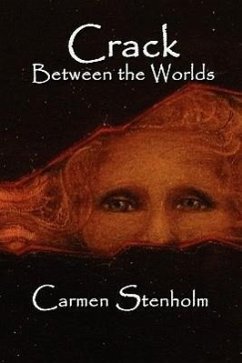 Crack Between the Worlds - Stenholm, Carmen