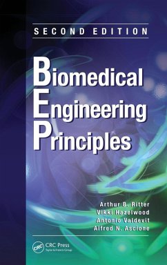 Biomedical Engineering Principles - Ritter, Arthur B; Hazelwood, Vikki; Valdevit, Antonio