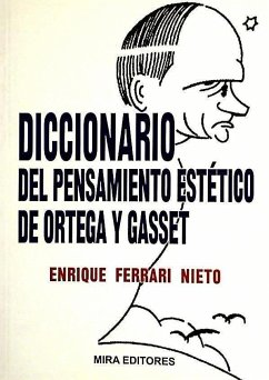 Dicionario del pensamiento estético de Ortega y Gasset - Ferrari Nieto, Enrique