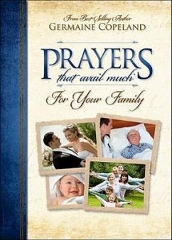 Prayers That Avail Much for Your Family - Copeland, Germaine