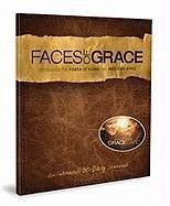 Faces of Grace: Experience the Power of Giving and Receiving Grace - Holmes, Lynn; Kenerly, Greg; Nash, Greg