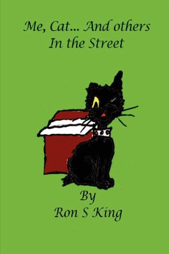 Me, Cat and Others in the Street - King, Ron S.