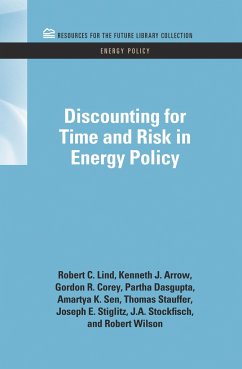 Discounting for Time and Risk in Energy Policy - Lind, Robert C; Arrow, Kenneth J; Corey, Gordon R