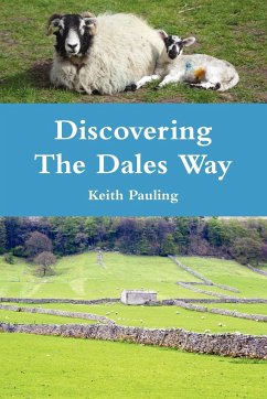 Discovering The Dales Way - Pauling, Keith