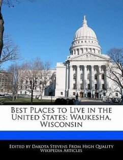 Best Places to Live in the United States: Waukesha, Wisconsin - Stevens, Dakota