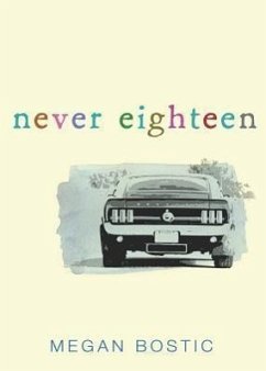 Never Eighteen - Bostic, Megan