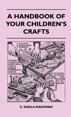 A Handbook Of Your Children's Crafts - MacEwan, E. Sheila