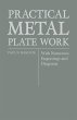Practical Metal Plate Work - With... - Bild 1