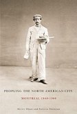 Peopling the North American City: Montreal, 1840-1900 Volume 222